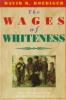 The_wages_of_whiteness