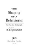 The_shaping_of_a_behaviorist