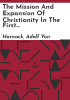 The_mission_and_expansion_of_Christianity_in_the_first_three_centuries