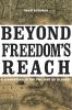 Beyond_freedom_s_reach
