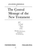 The_central_message_of_the_New_Testament