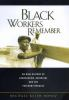 Black_workers_remember