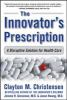 The_innovator_s_prescription