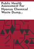 Public_health_assessment_for_Nyanza_Chemical_Waste_Dump__Ashland__Middlesex_County__Massachusetts