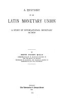 A_history_of_the_Latin_Monetary_Union