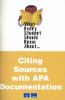 What_every_student_should_know_about_citing_sources_with_APA_documentation