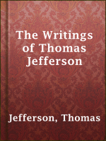 The_Writings_of_Thomas_Jefferson