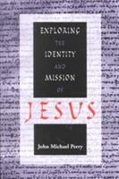 Exploring_the_identity_and_mission_of_Jesus