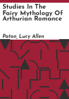 Studies_in_the_fairy_mythology_of_Arthurian_romance